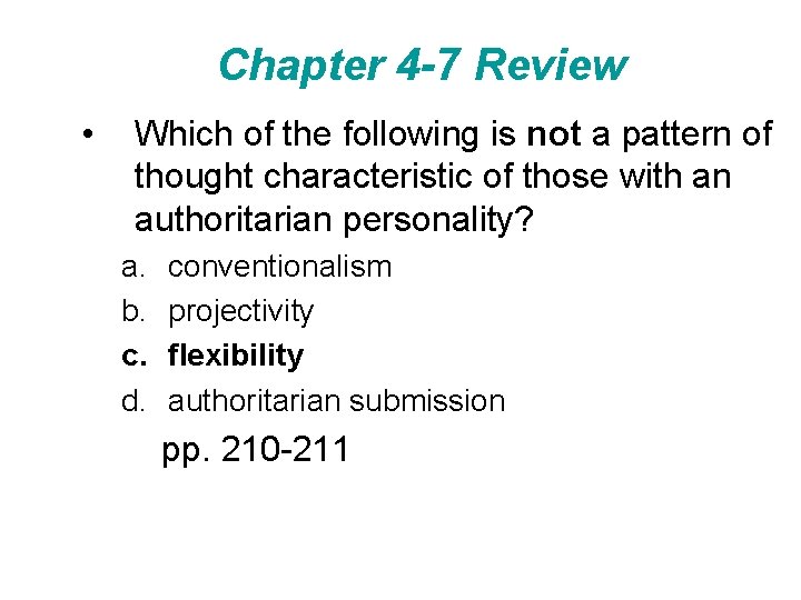 Chapter 4 -7 Review • Which of the following is not a pattern of