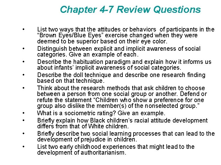 Chapter 4 -7 Review Questions • • • List two ways that the attitudes
