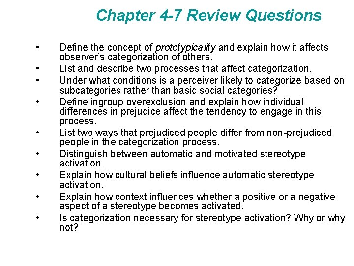 Chapter 4 -7 Review Questions • • • Define the concept of prototypicality and