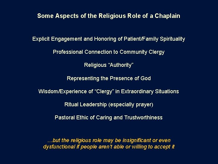 Some Aspects of the Religious Role of a Chaplain Explicit Engagement and Honoring of