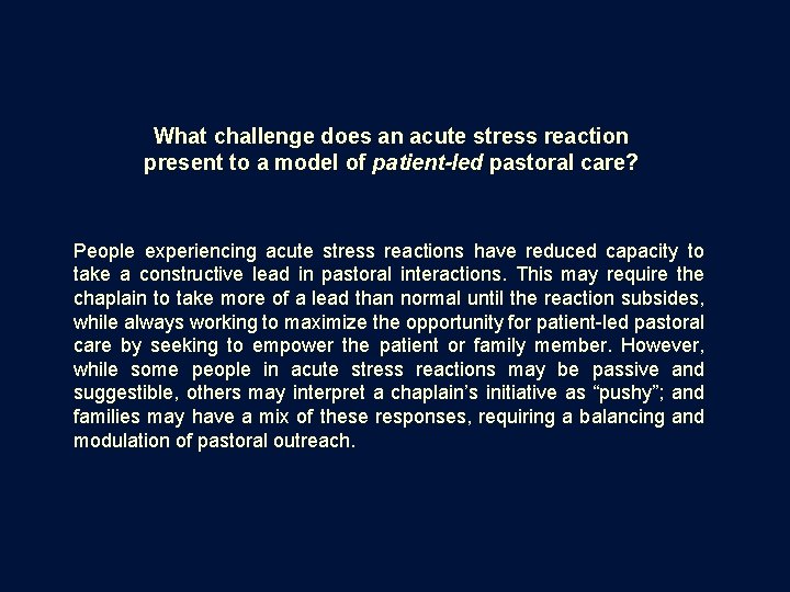 What challenge does an acute stress reaction present to a model of patient-led pastoral