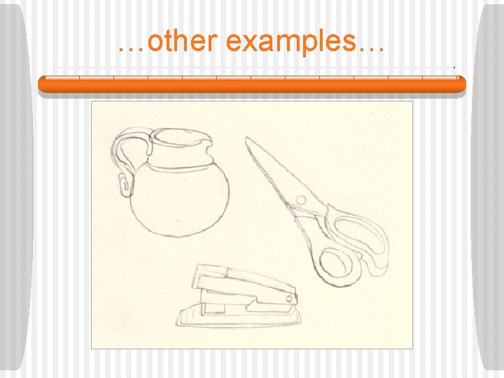 …other examples… 