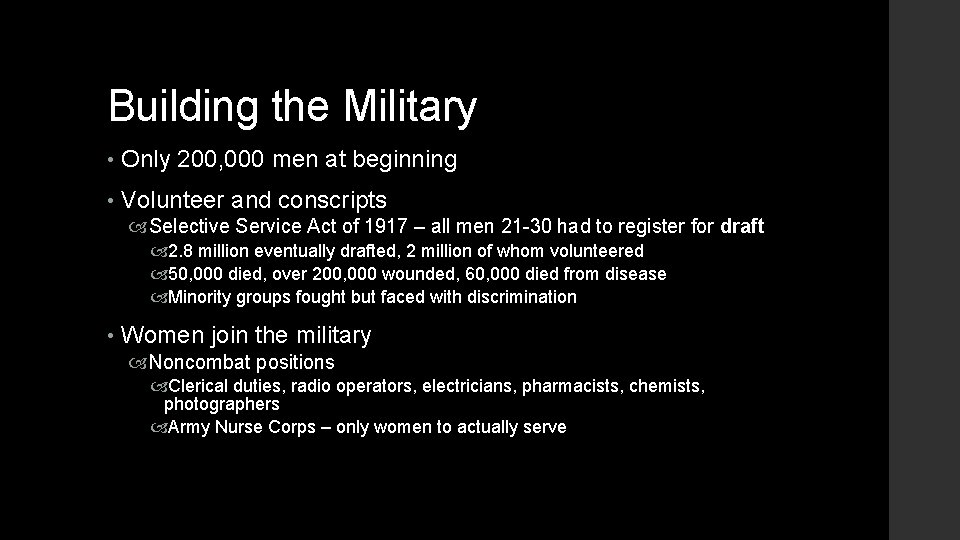 Building the Military • Only 200, 000 men at beginning • Volunteer and conscripts
