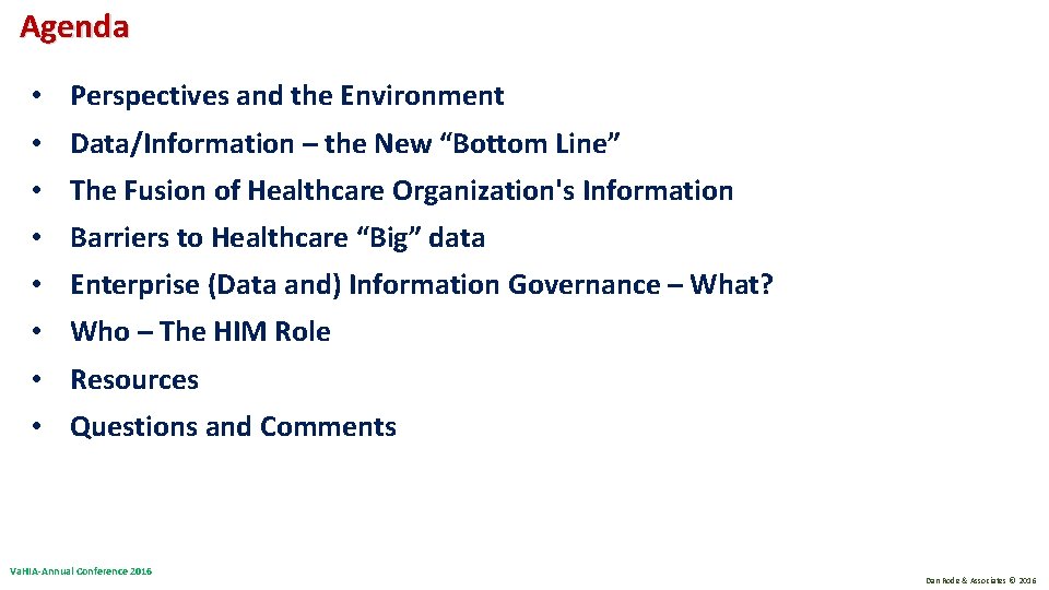 Agenda • Perspectives and the Environment • Data/Information – the New “Bottom Line” • Agenda • Perspectives and the Environment • Data/Information – the New “Bottom Line” •