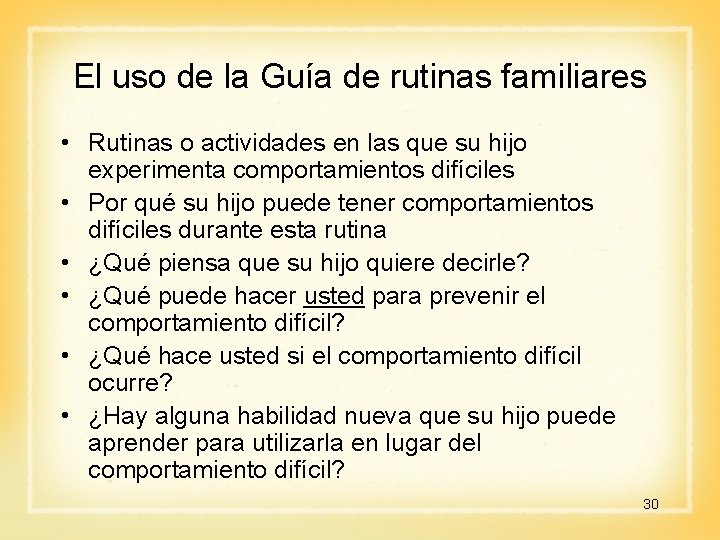 El uso de la Guía de rutinas familiares • Rutinas o actividades en las