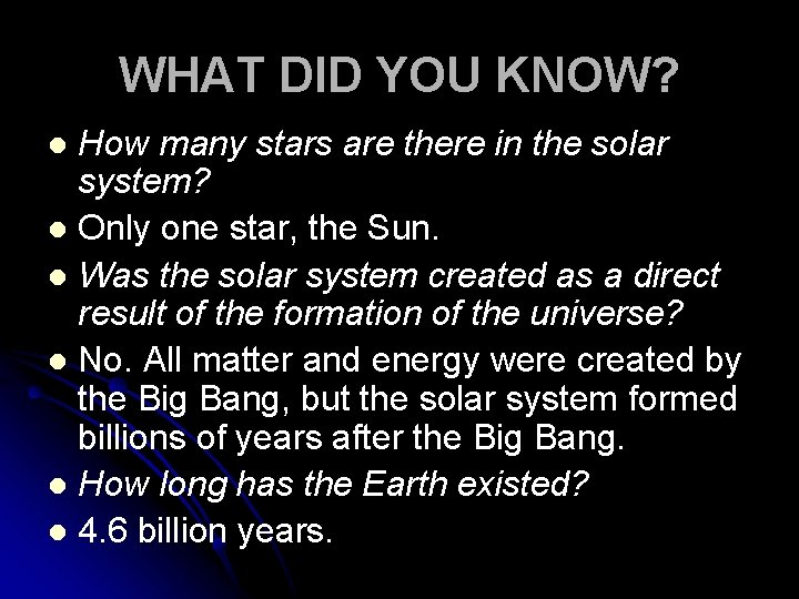 WHAT DID YOU KNOW? How many stars are there in the solar system? l
