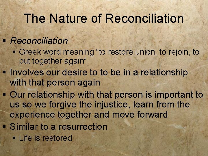 The Nature of Reconciliation § Greek word meaning “to restore union, to rejoin, to