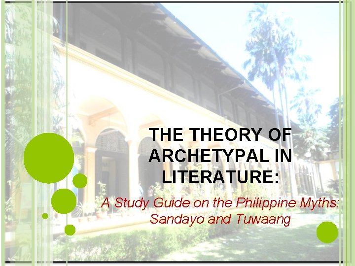 THE THEORY OF ARCHETYPAL IN LITERATURE: A Study Guide on the Philippine Myths: Sandayo