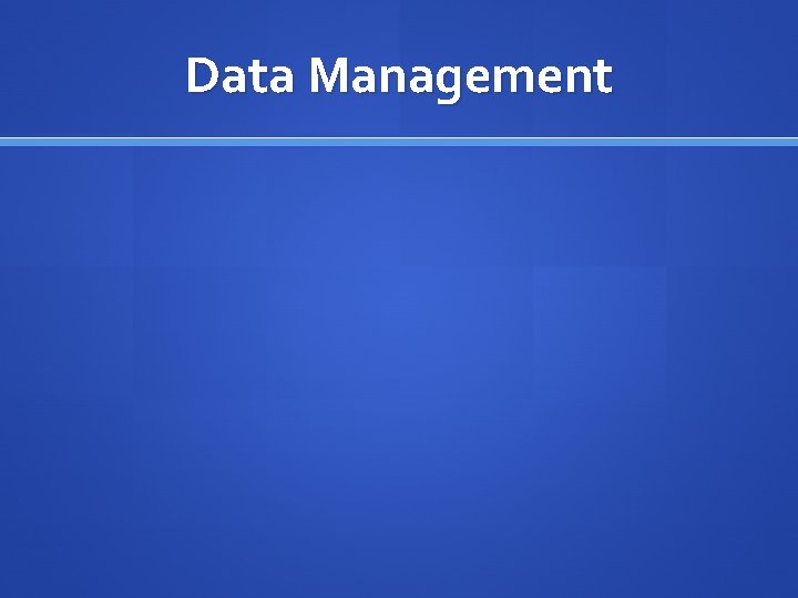 Data Management 