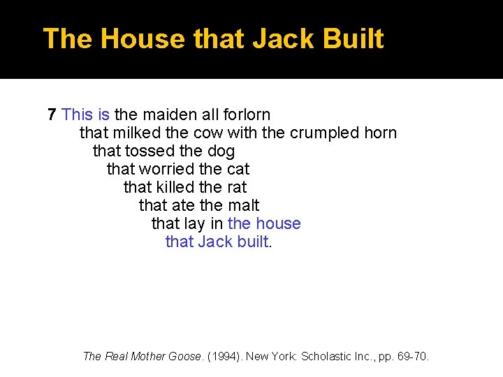 The House that Jack Built 7 This is the maiden all forlorn that milked