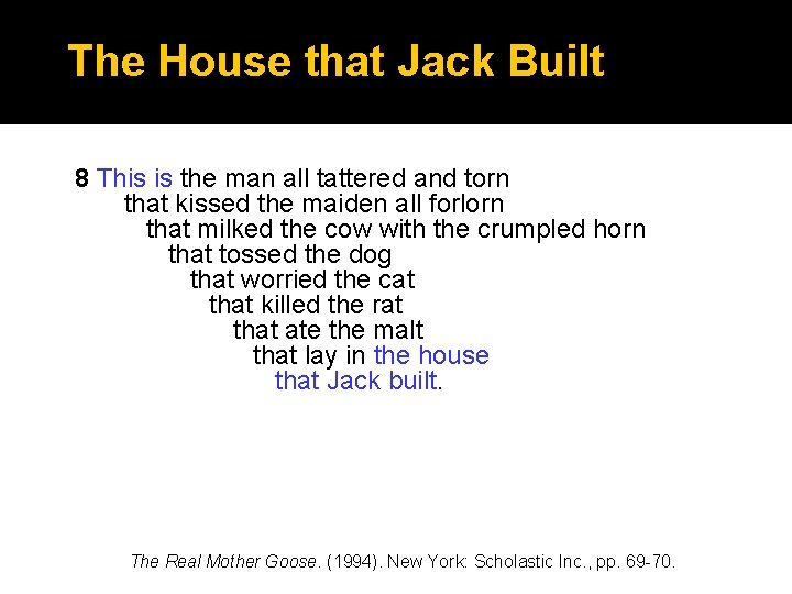 The House that Jack Built 8 This is the man all tattered and torn