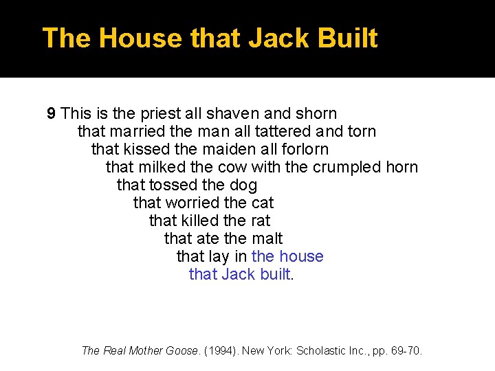 The House that Jack Built 9 This is the priest all shaven and shorn