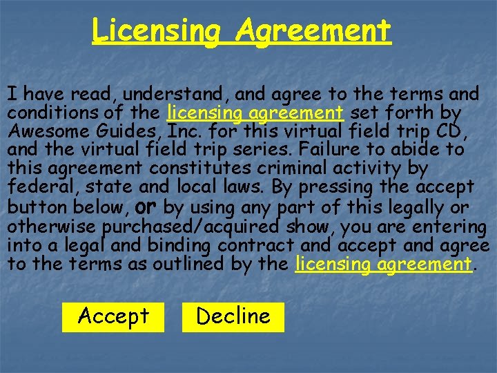 Licensing Agreement I have read, understand, and agree to the terms and conditions of