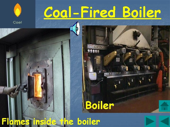 Coal-Fired Boiler Flames inside the boiler 