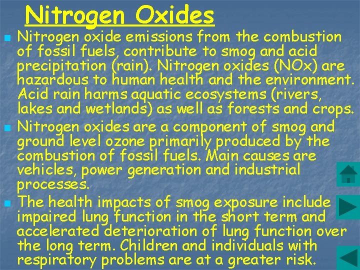 Nitrogen Oxides n n n Nitrogen oxide emissions from the combustion of fossil fuels,