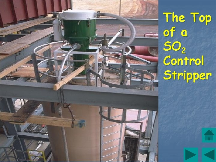 The Top of a SO 2 Control Stripper 