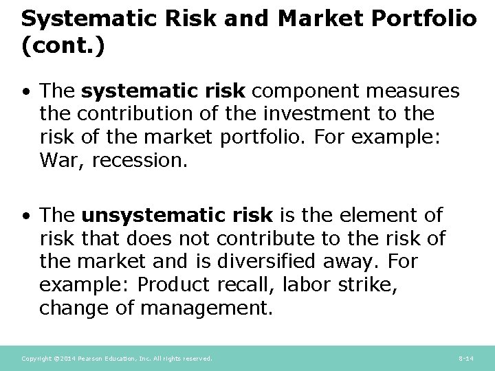 Systematic Risk and Market Portfolio (cont. ) • The systematic risk component measures the Systematic Risk and Market Portfolio (cont. ) • The systematic risk component measures the