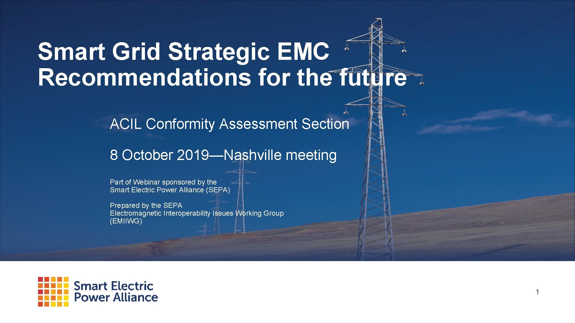 Smart Grid Strategic EMC Recommendations for the future ACIL Conformity Assessment Section 8 October