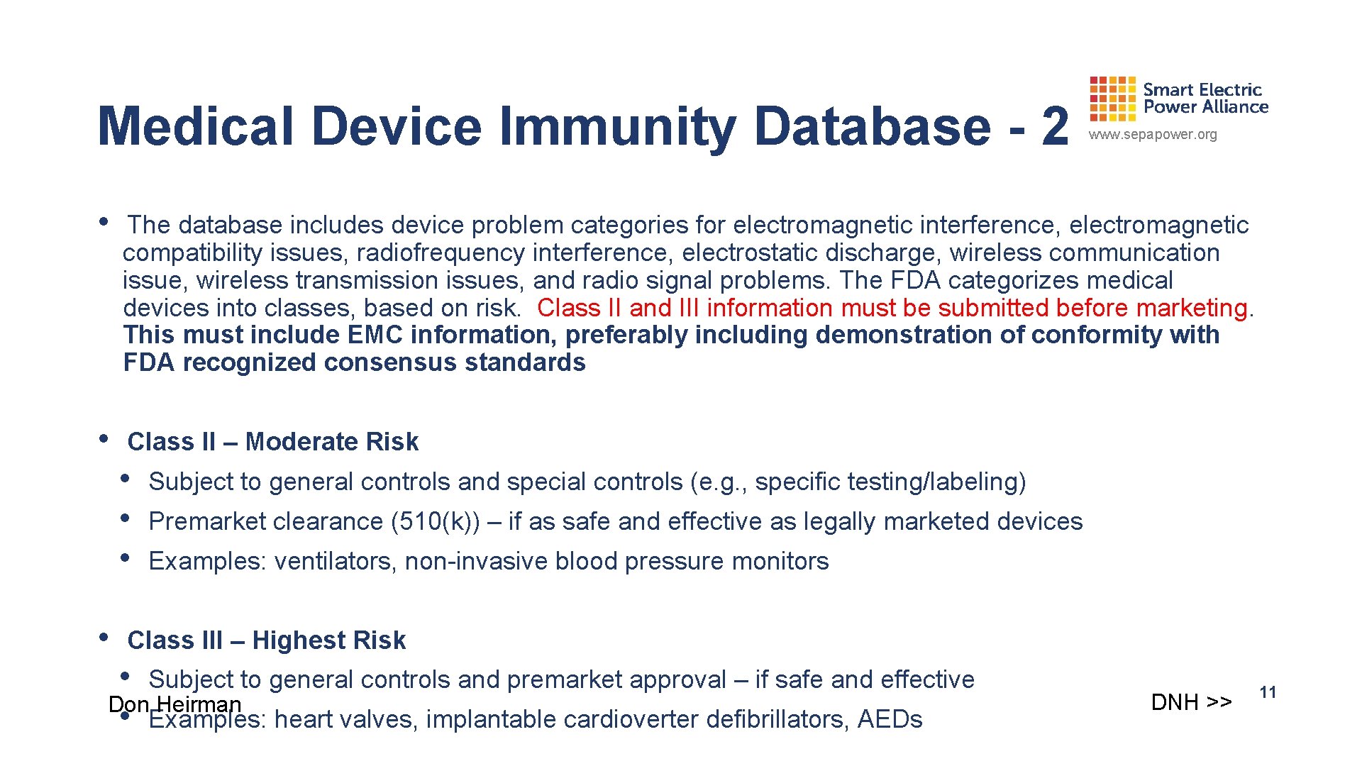 Medical Device Immunity Database - 2 www. sepapower. org • The database includes device