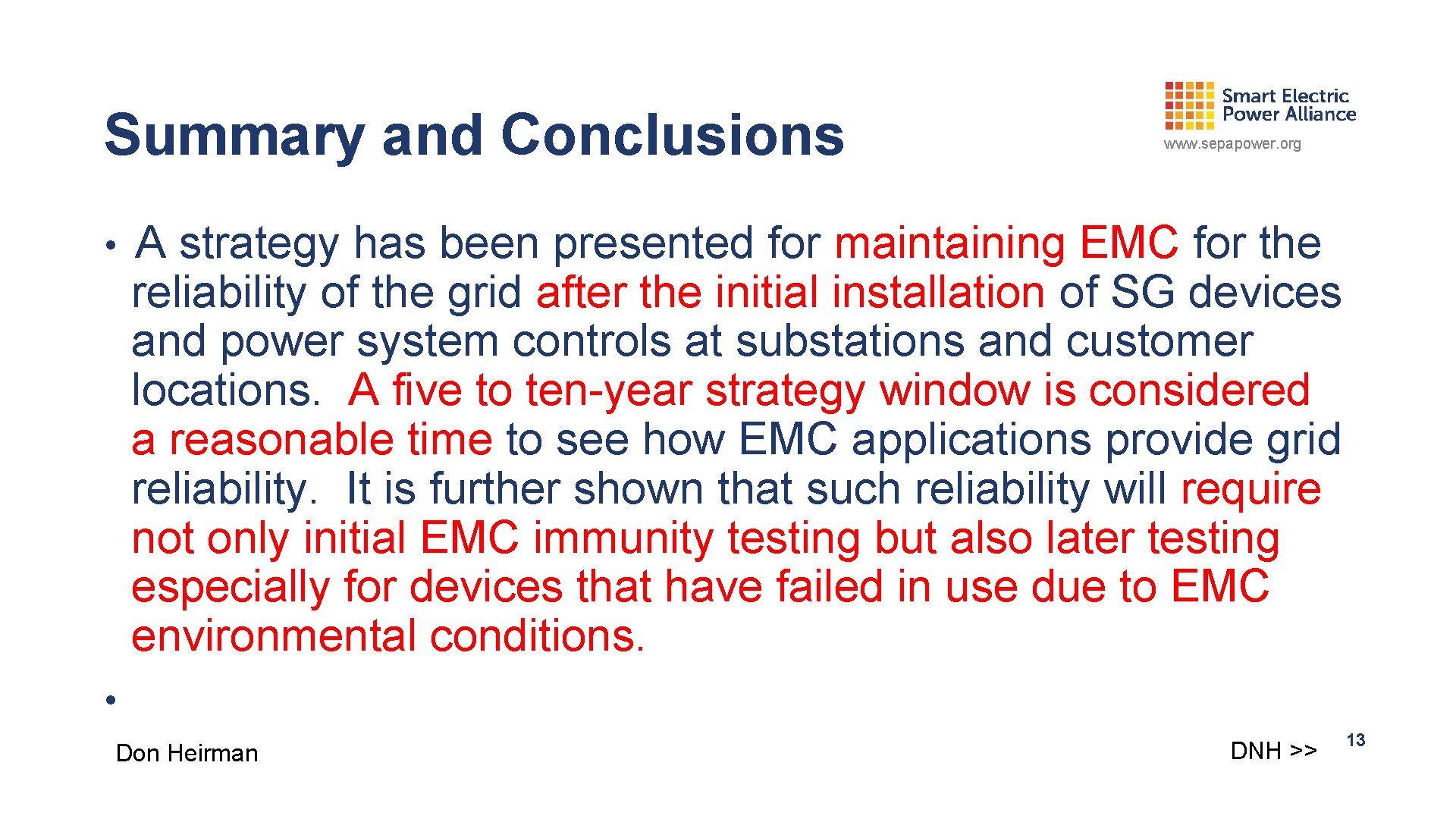 Summary and Conclusions • www. sepapower. org A strategy has been presented for maintaining