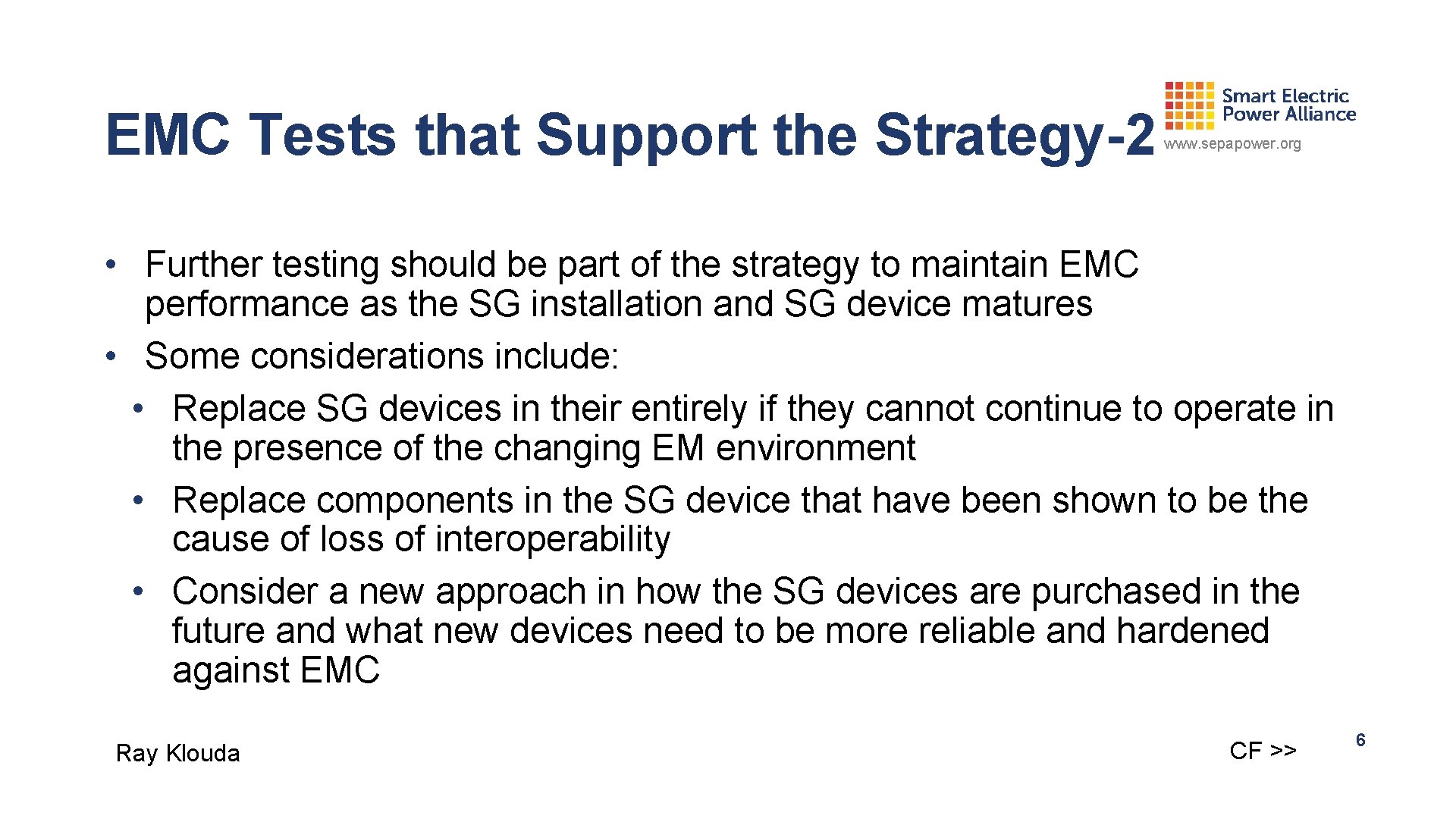 EMC Tests that Support the Strategy-2 www. sepapower. org • Further testing should be