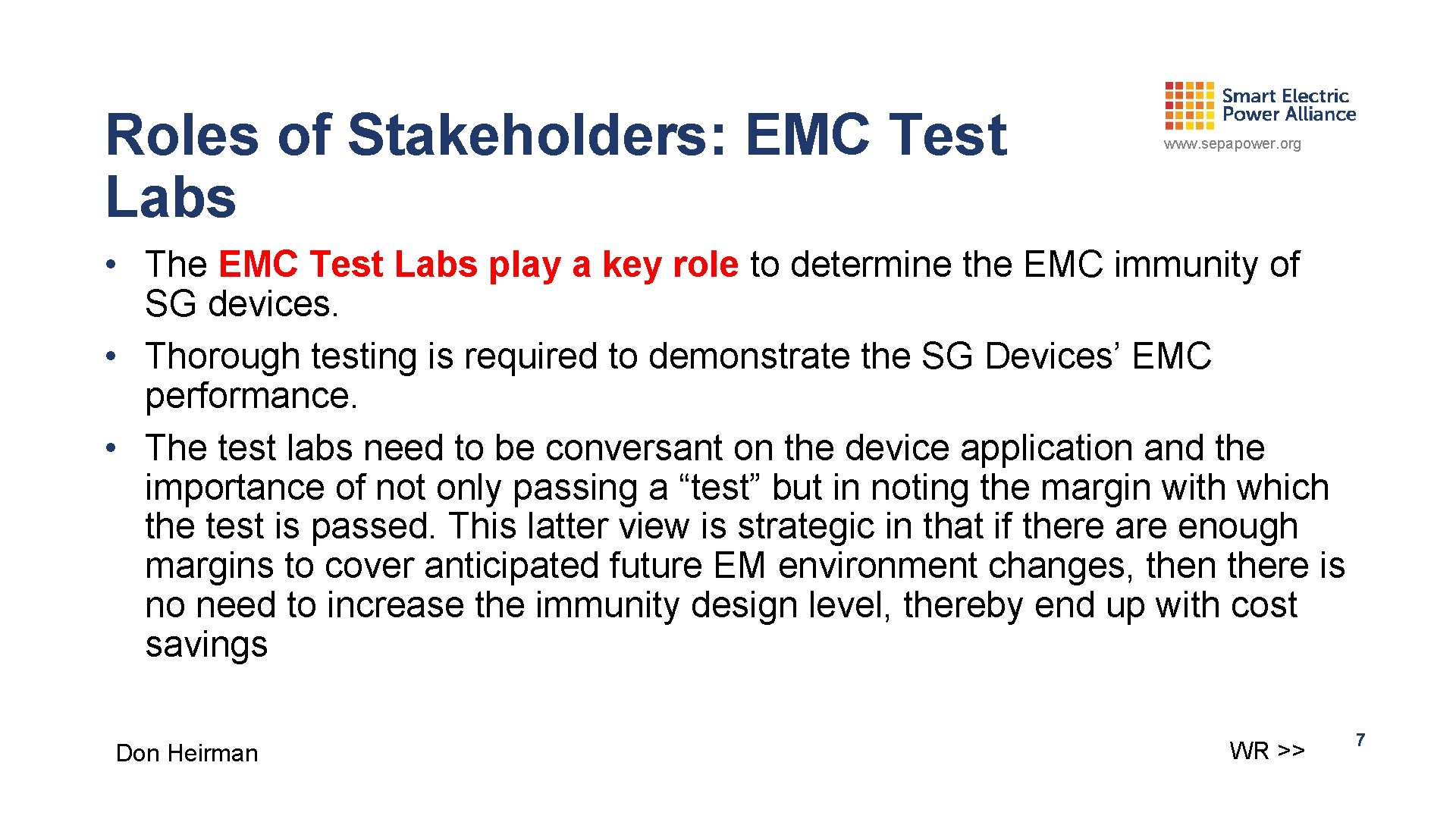 Roles of Stakeholders: EMC Test Labs www. sepapower. org • The EMC Test Labs