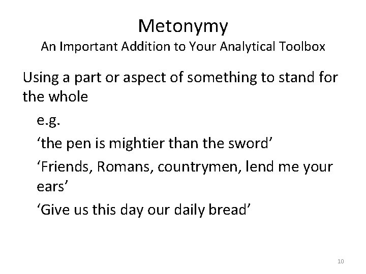 Metonymy An Important Addition to Your Analytical Toolbox Using a part or aspect of