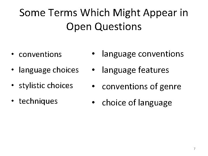 Some Terms Which Might Appear in Open Questions • conventions • language choices •