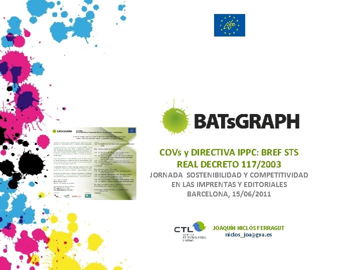 COVs y DIRECTIVA IPPC: BREF STS REAL DECRETO 117/2003 JORNADA SOSTENIBILIDAD Y COMPETITIVIDAD EN