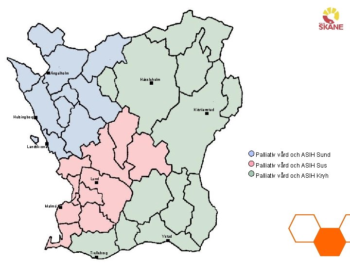 Ängelholm Hässleholm Kristianstad Helsingborg Landskrona Palliativ vård och ASIH Sund Palliativ vård och ASIH