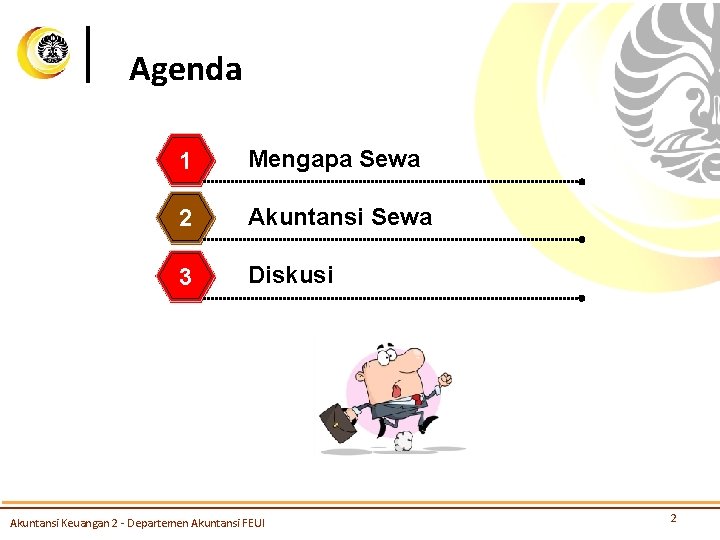 Agenda 1 Mengapa Sewa 2 Akuntansi Sewa 3 Diskusi Akuntansi Keuangan 2 - Departemen