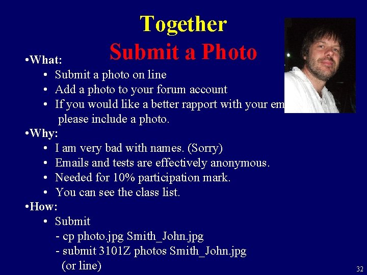 Together Submit a Photo • What: • Submit a photo on line • Add