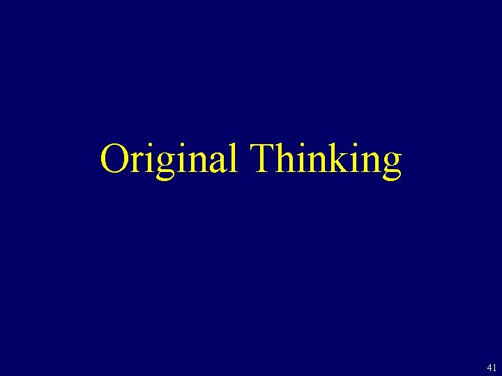 Original Thinking 41 