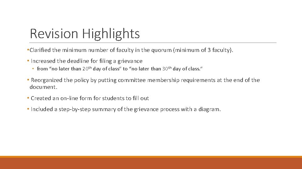 Revision Highlights • Clarified the minimum number of faculty in the quorum (minimum of