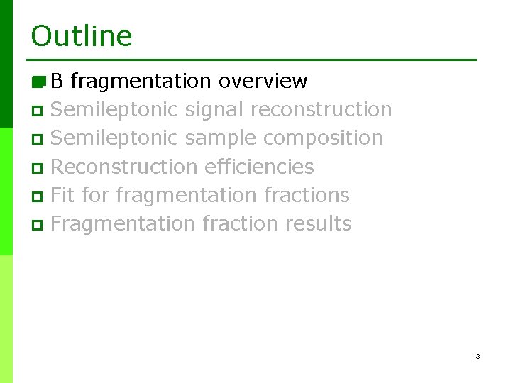 Measurement of b quark fragmentation fractions with the