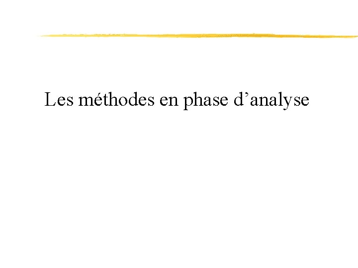 Les méthodes en phase d’analyse 