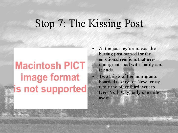 Stop 7: The Kissing Post • At the journey’s end was the kissing post,