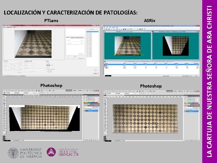 PTLens ASRix Photoshop LA CARTUJA DE NUESTRA SEÑORA DE ARA CHRISTI LOCALIZACIÓN Y CARACTERIZACIÓN PTLens ASRix Photoshop LA CARTUJA DE NUESTRA SEÑORA DE ARA CHRISTI LOCALIZACIÓN Y CARACTERIZACIÓN