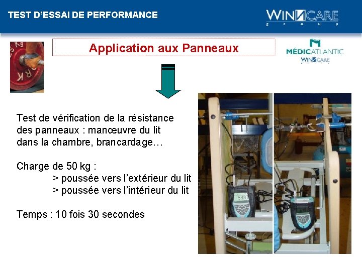 TEST D’ESSAI DE PERFORMANCE Application aux Panneaux Test de vérification de la résistance des