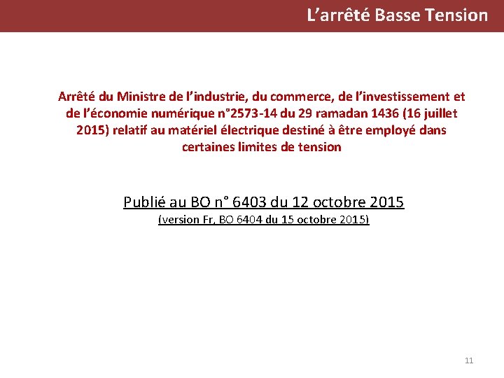 L’arrêté Basse Tension Arrêté du Ministre de l’industrie, du commerce, de l’investissement et de