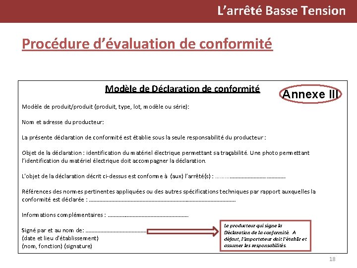 L’arrêté Basse Tension Procédure d’évaluation de conformité Modèle de Déclaration de conformité Annexe III