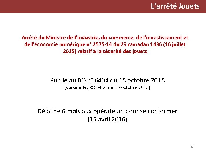 L’arrêté Jouets Arrêté du Ministre de l’industrie, du commerce, de l’investissement et de l’économie