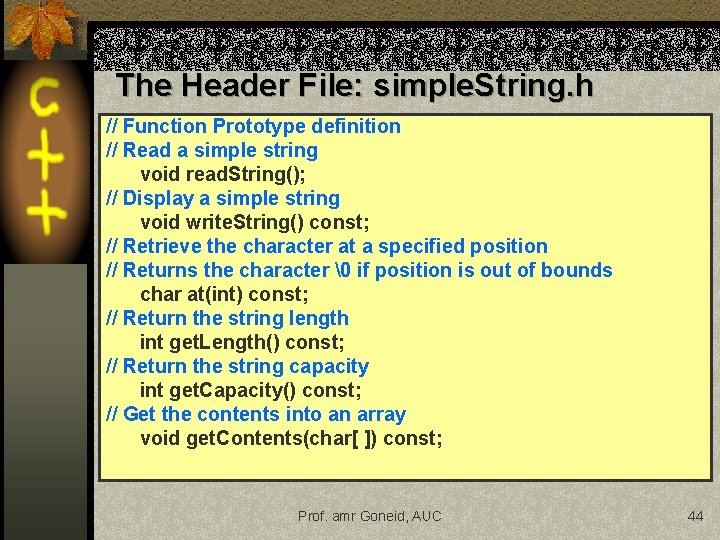 The Header File: simple. String. h // Function Prototype definition // Read a simple The Header File: simple. String. h // Function Prototype definition // Read a simple