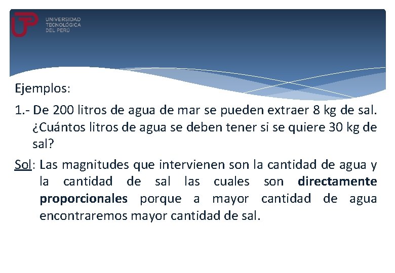 Ejemplos: 1. - De 200 litros de agua de mar se pueden extraer 8 Ejemplos: 1. - De 200 litros de agua de mar se pueden extraer 8