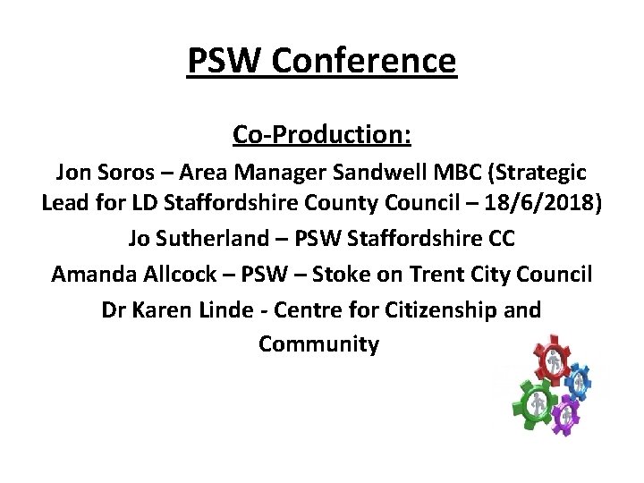 PSW Conference Co-Production: Jon Soros – Area Manager Sandwell MBC (Strategic Lead for LD