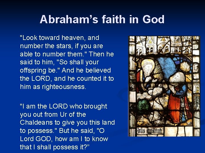 Abraham’s faith in God "Look toward heaven, and number the stars, if you are