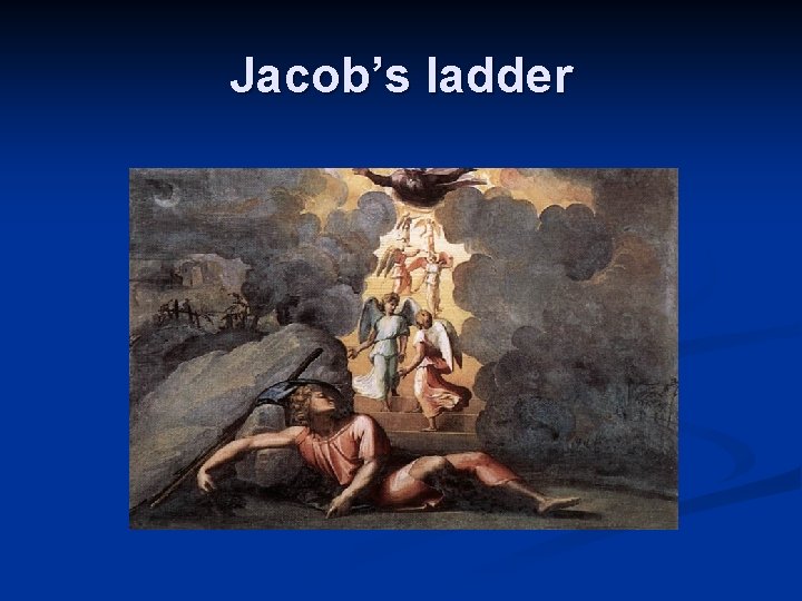 Jacob’s ladder 