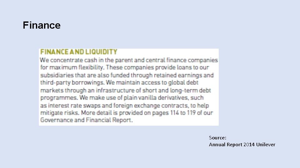 Finance Source: Annual Report 2014 Unilever 
