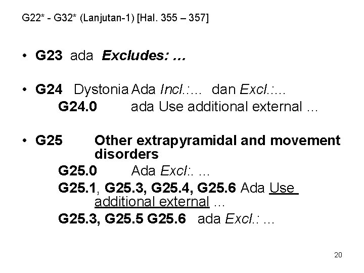 G 22* - G 32* (Lanjutan-1) [Hal. 355 – 357] • G 23 ada