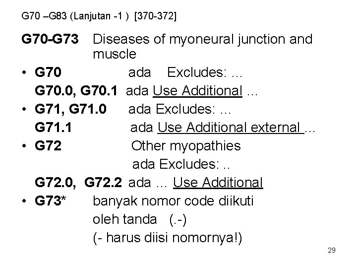G 70 –G 83 (Lanjutan -1 ) [370 -372] G 70 -G 73 •